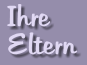 Ihre Eltern